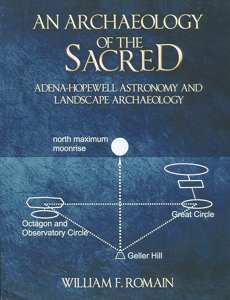 Book Cover: Archaeology of the Sacred: Adena-Hopewell Astronomy and Landscape Archaeology