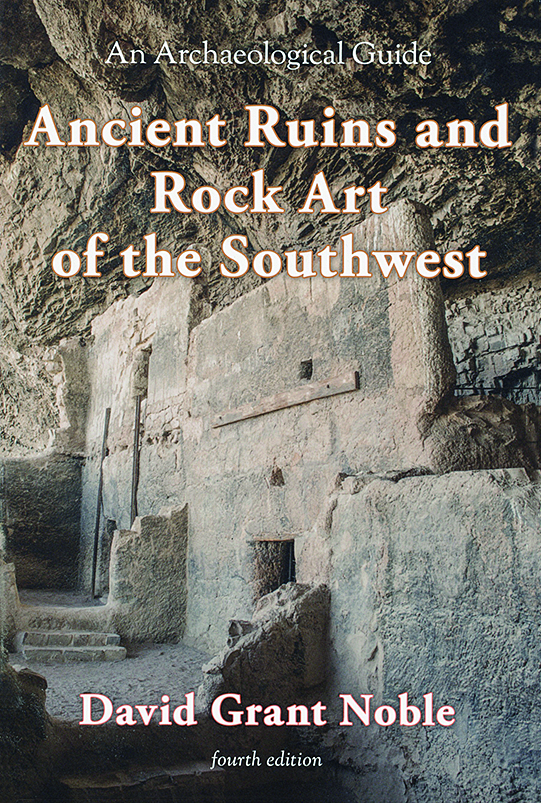 Book Cover: Ancient Ruins and Rock Art of the Southwest by David Noble. Book Cover.