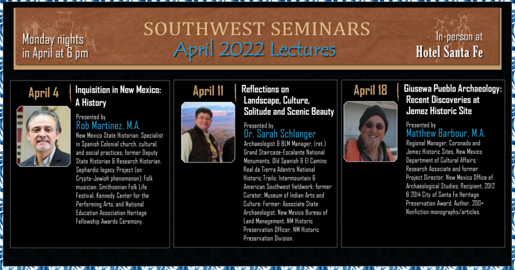 Southwest Seminars offers 3 new lectures in April